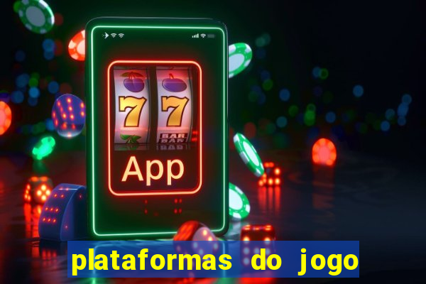 plataformas do jogo do tigrinho